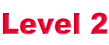 Level 2